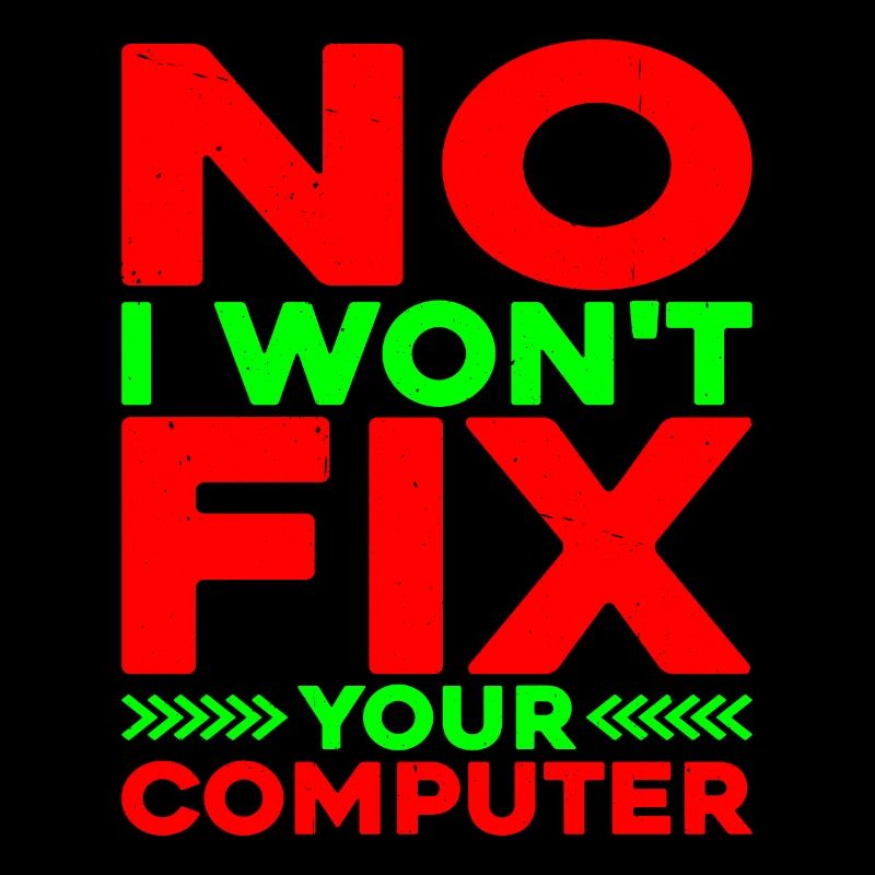 No, I won't fix your computer 11