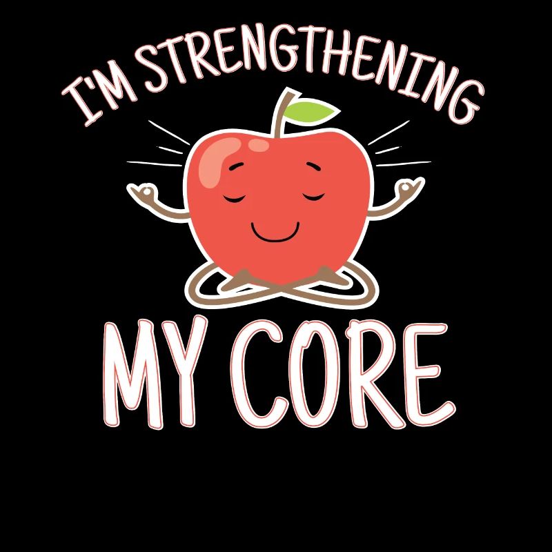 Im Strengthening My Core Apple Meditation