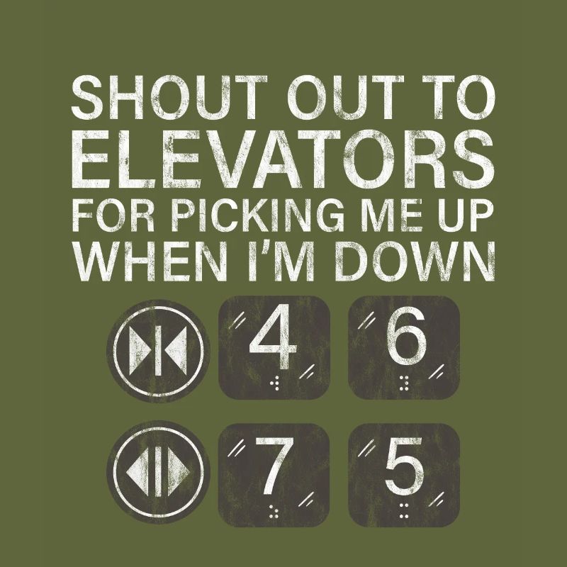 To Elevators For Picking Me Up When I'm Down 3
