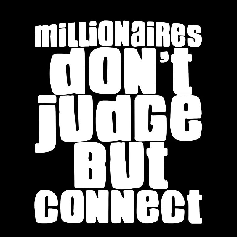 Les millionnaires ne jugent pas mais se connectent 4