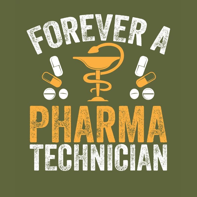 Pharmacy Technician Forever a Pharmaceutical Technician P