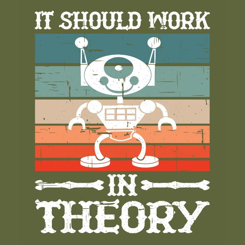It Should Work In Theory 9