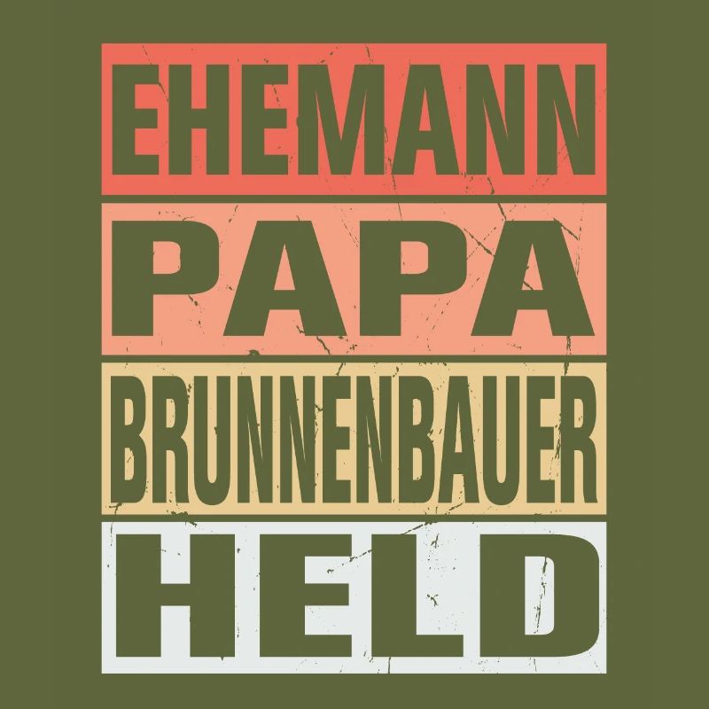 Brunnenbauer Vater Ehemann Held
