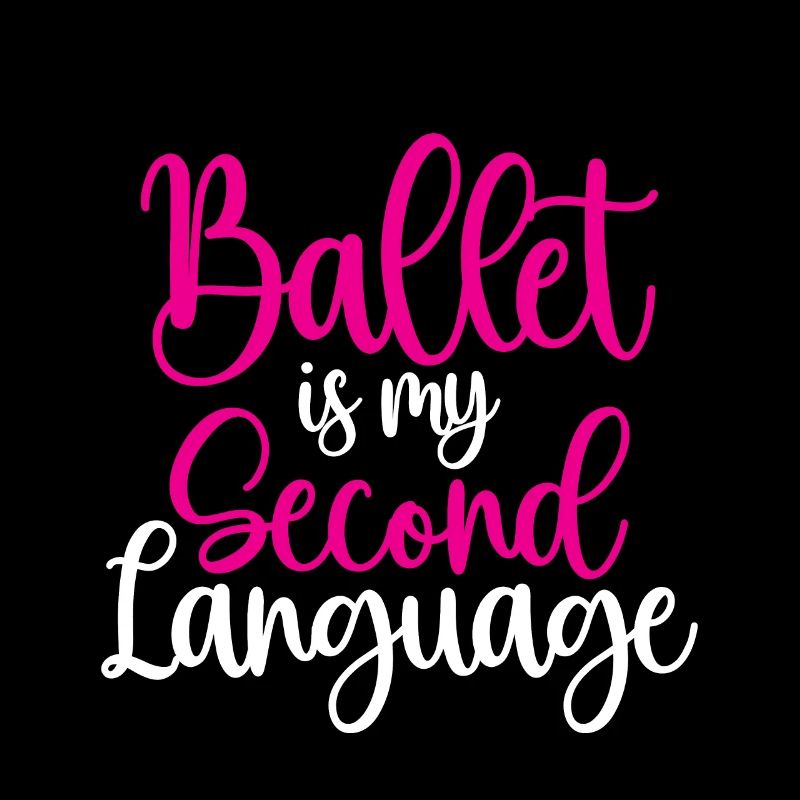 Ballet Is My Second Language