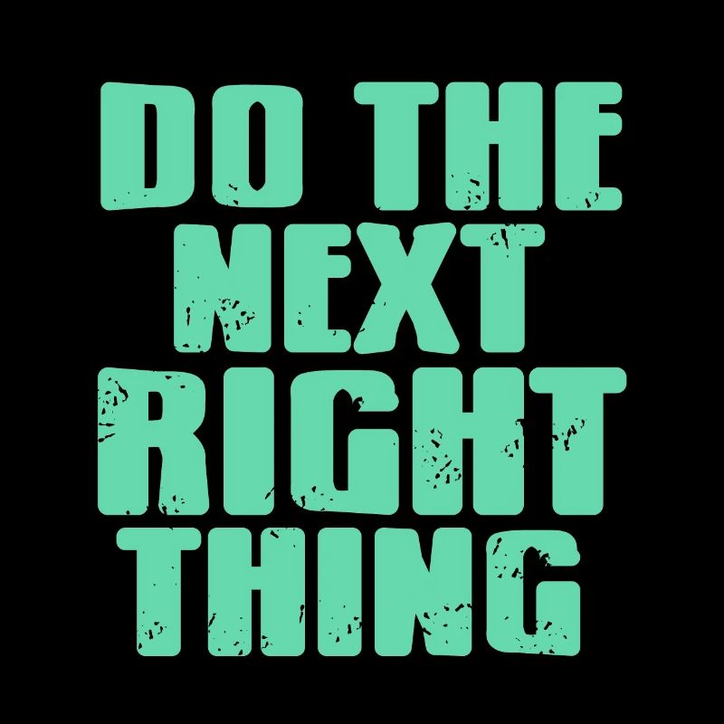 Do The Next Right Thing Retro Sober Designs