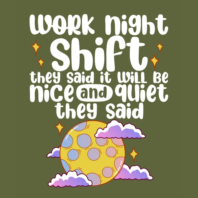 Work Night Shift They Said 4