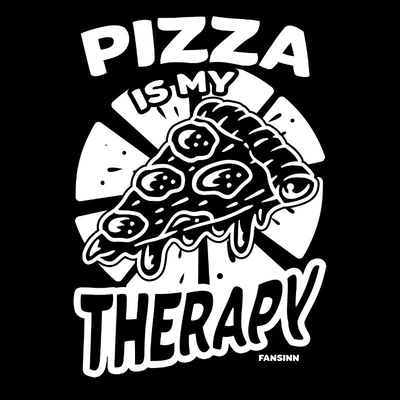 Pizza Is My Therapy
