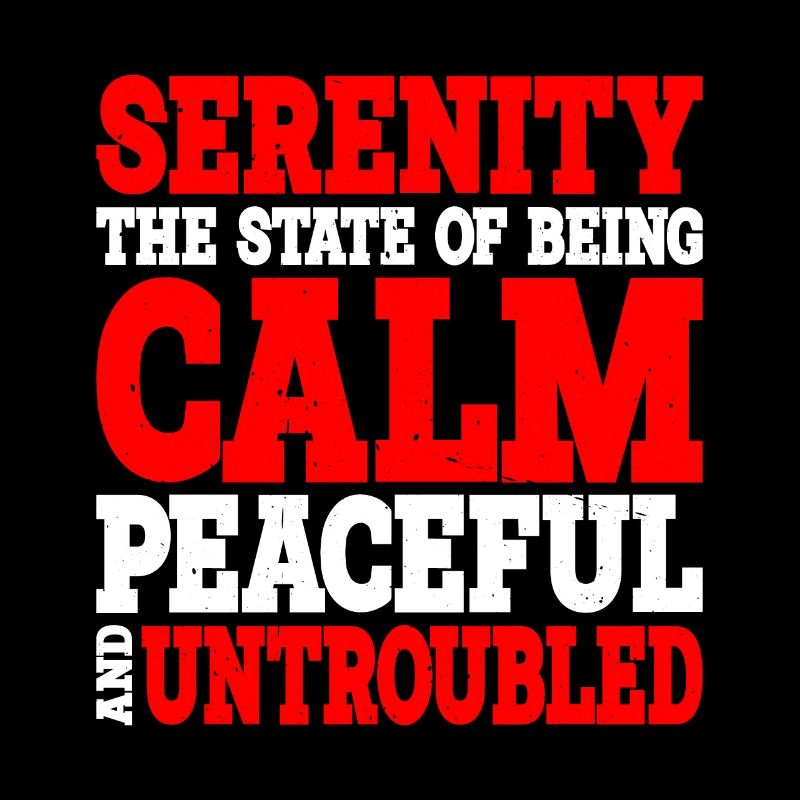 Serenity, Being Calm, Peaceful, And Untroubled 2