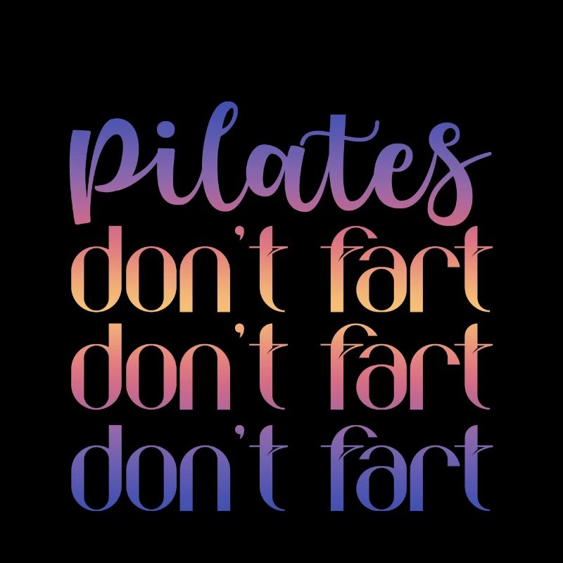 Pilates Ne pète pas Ne pète pas Ne pète pas