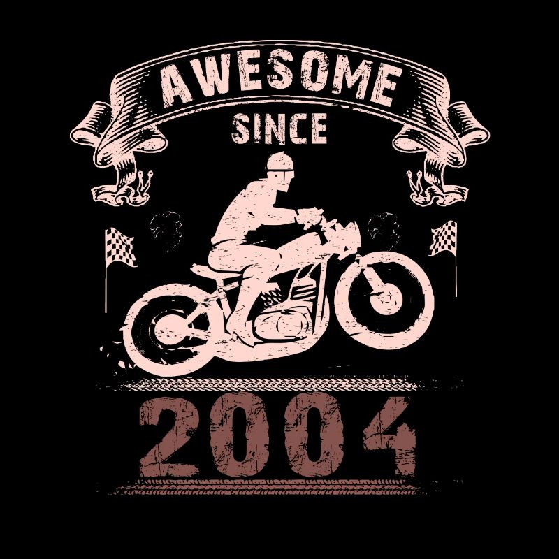 Awesome since 2004, Biker 19. Geburtstag