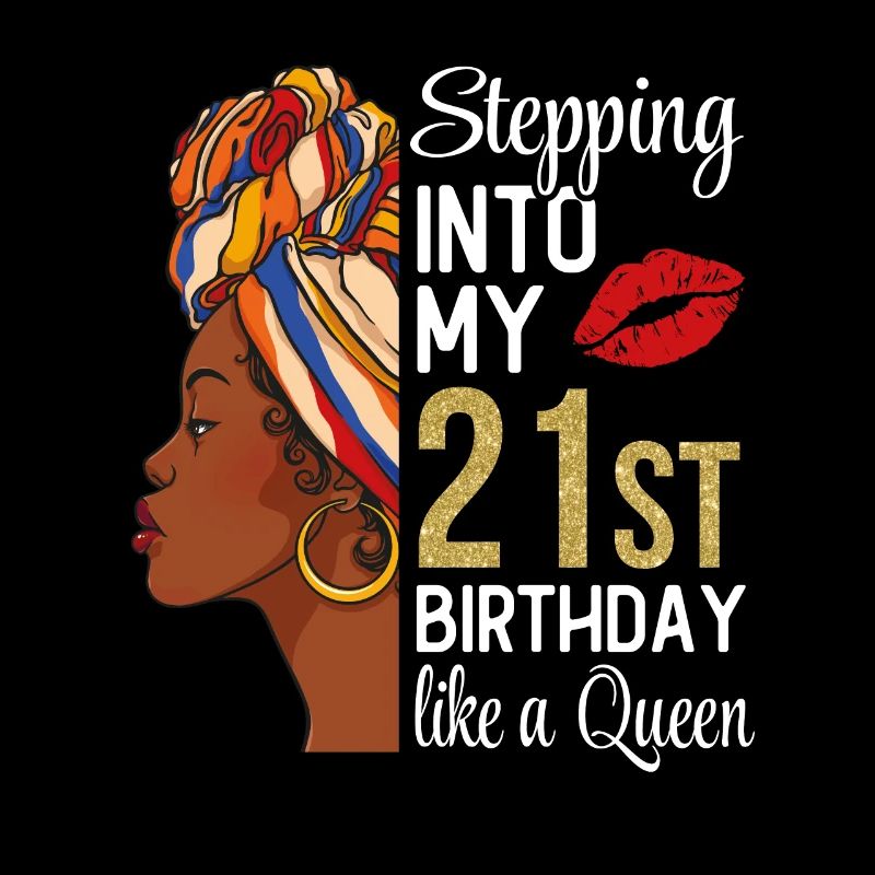 Entrer dans mon 21e anniversaire comme une reine