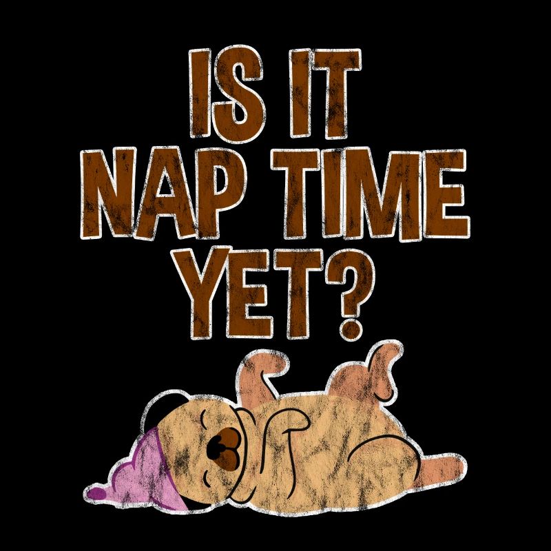 Is It Nap Time Yet 3