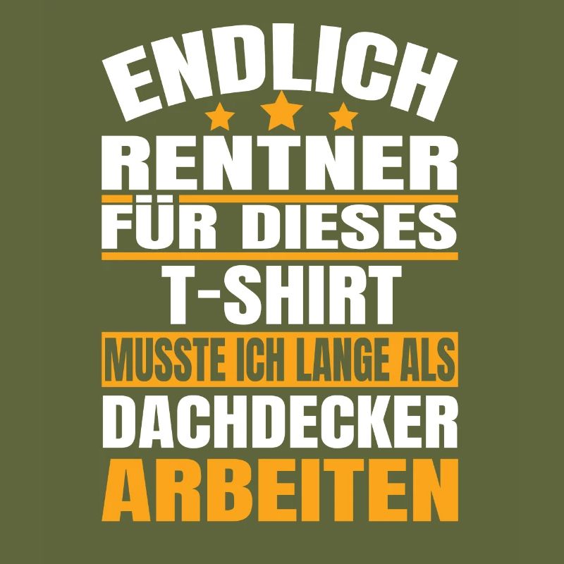 Endlich Rente 2023 Ruhestand Beruf Dachdecker