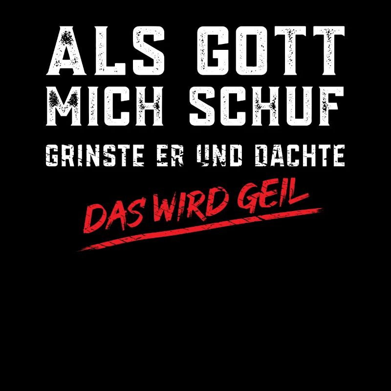 Als Gott Mich Schuf Grinste Er Erwachsene Geschenk