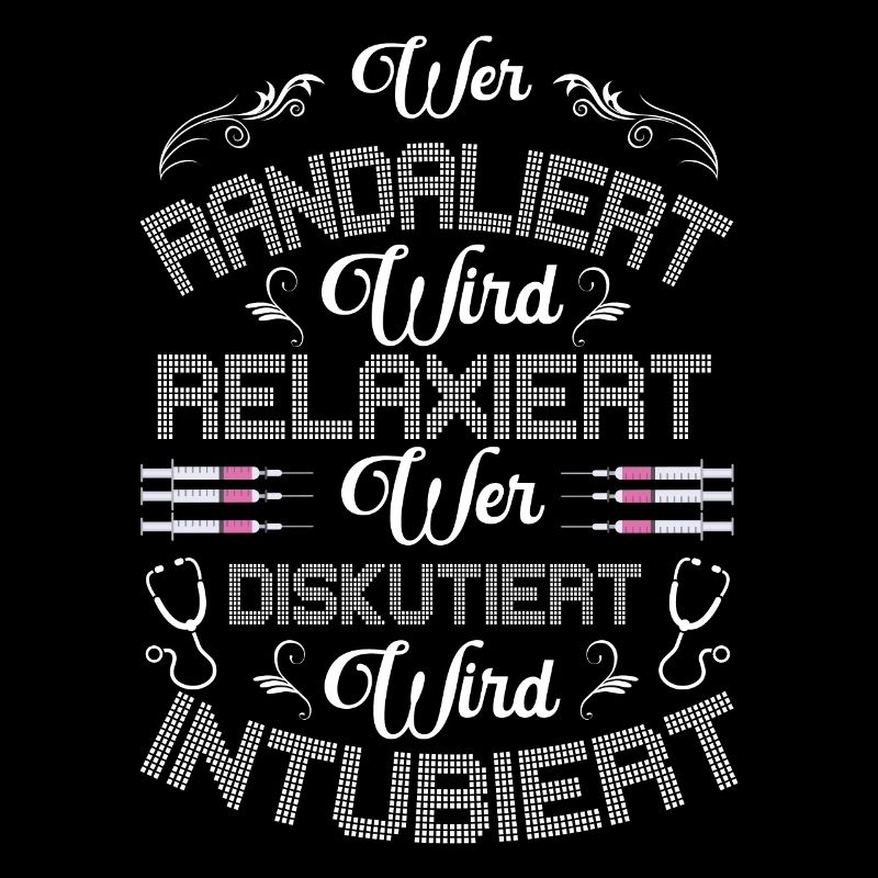 Lustiger Krankenschwester Spruch Wer Randaliert