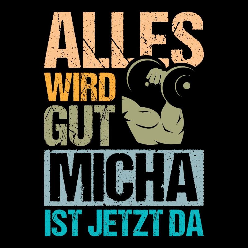 Alles wird gut Micha ist da