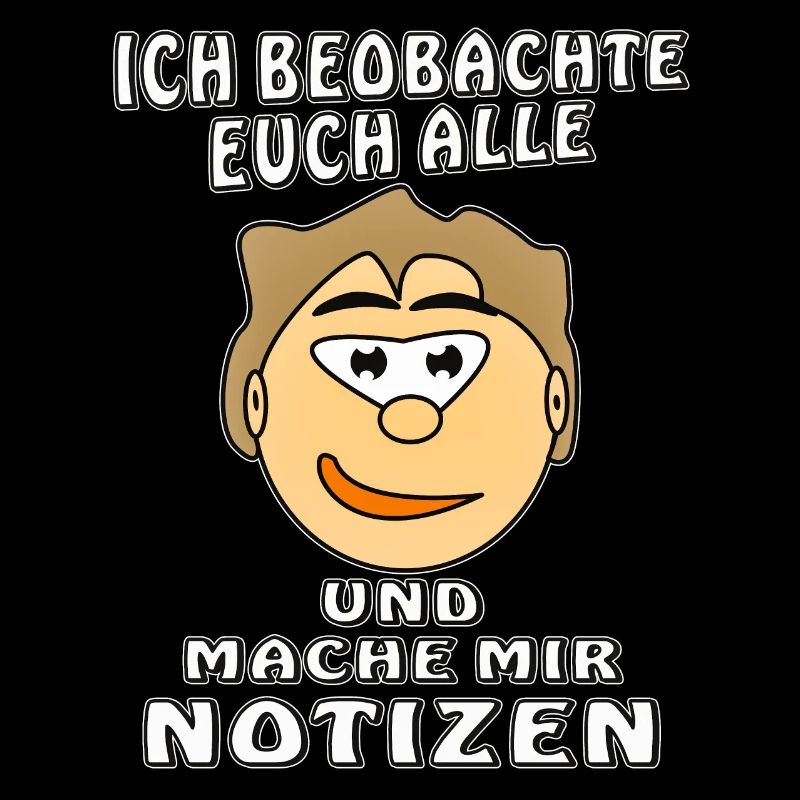 GESICHT ICH BEOBACHTE EUCH ALLE