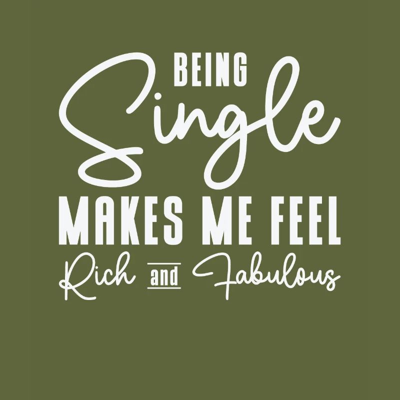 Single Relationship Status Fabulous Rich Single