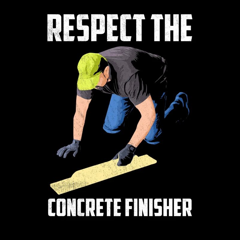 Respect The Concrete Finisher Cement Masonry Work