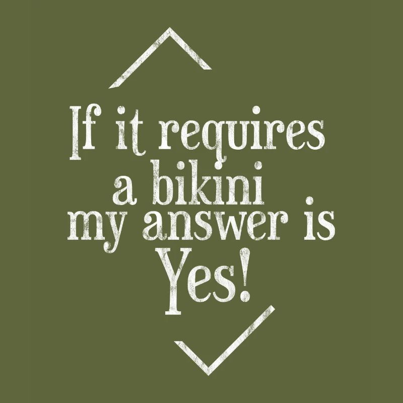 If It Requires A Bikini, My Answer Is Yes 3