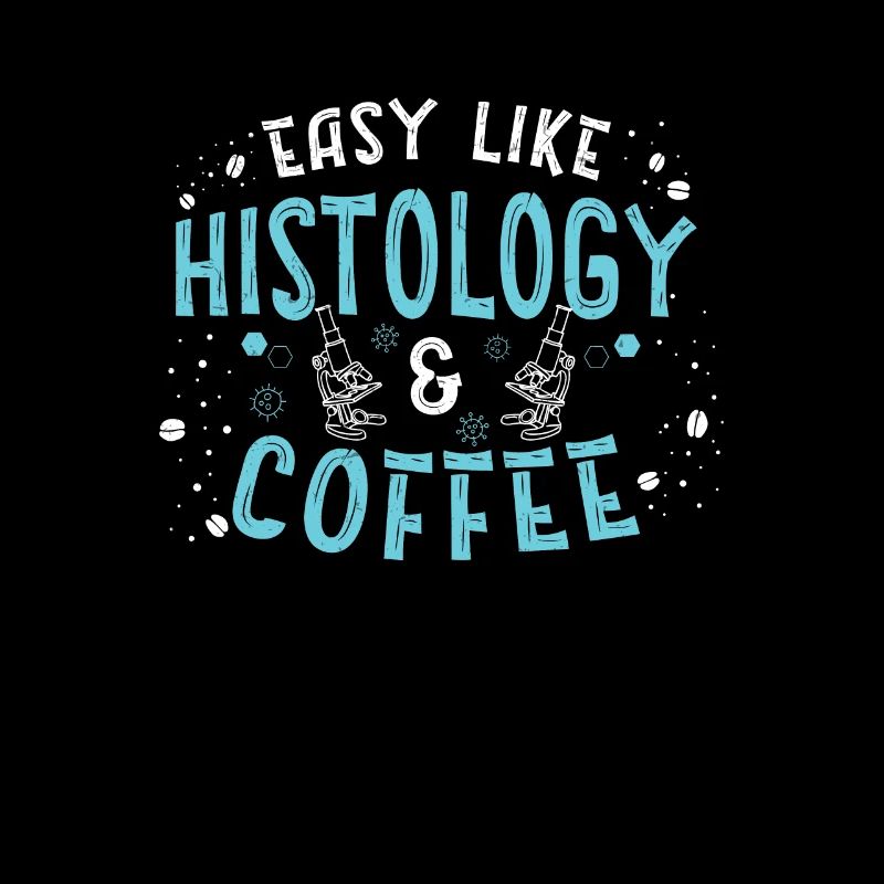 Easy Like Funny Histology And Coffee A Histologist