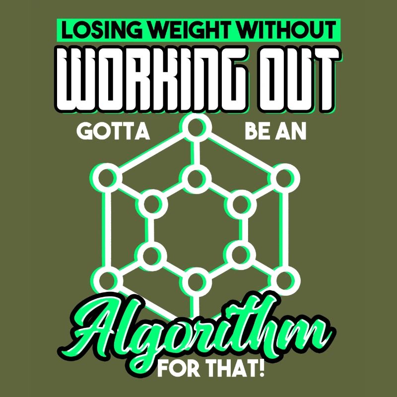 Losing Weight Without Working Out Gotta Algorithm