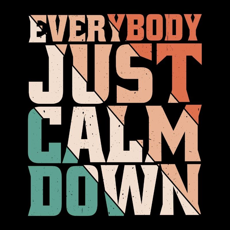 Everybody Just Calm Down 8