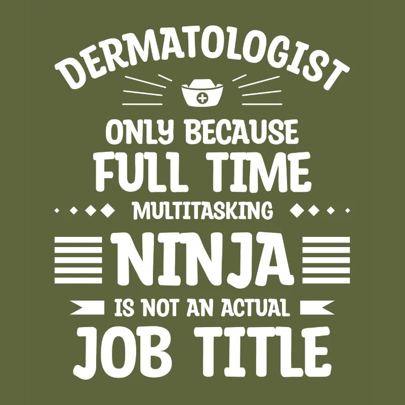Dermatologue uniquement parce que multitâche à temps plein