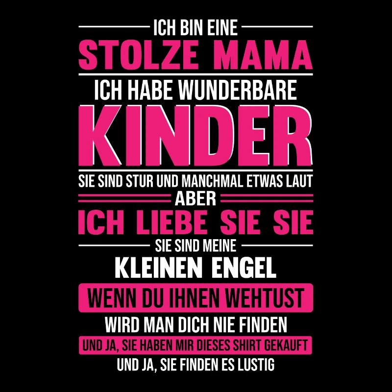 Ich Bin Eine Stolze Mama Ich Habe Wunderbare