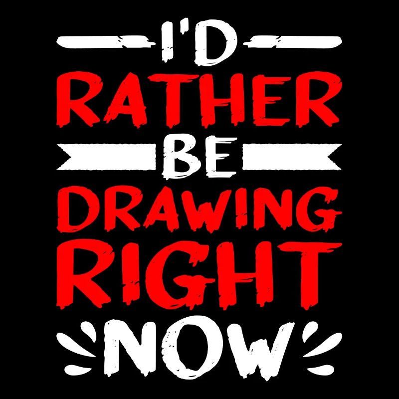 I'd rather be drawing right now 7