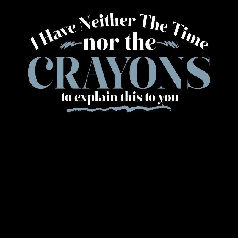 Ich habe nicht die Zeit oder die Buntstifte