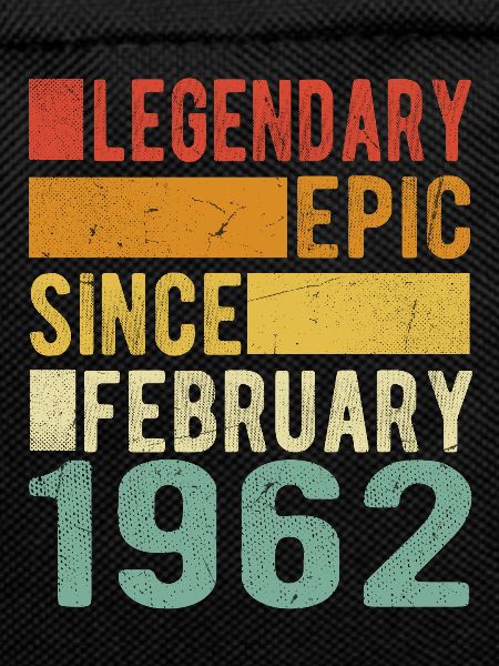 Birthday February 1962 Legendary epic