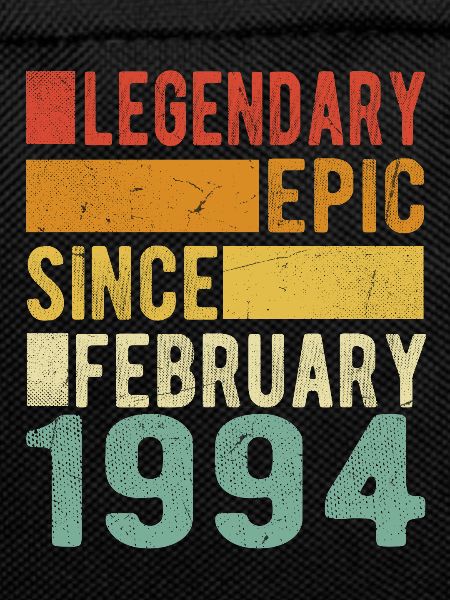 Birthday February 1994 Legendary epic