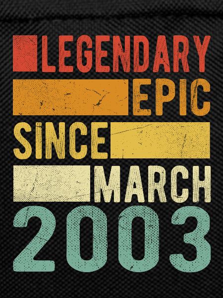 Birthday March 2003 Legendary Epic