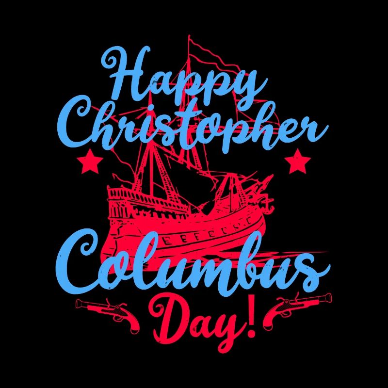 HAPPY CHRISTOPHER COLUMBUS DAY