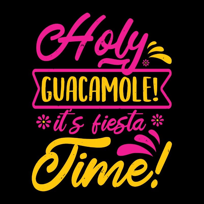 HOLY GUACAMOLE TIME