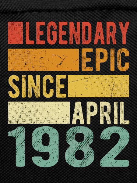 Birthday April 1982 Legendary epic