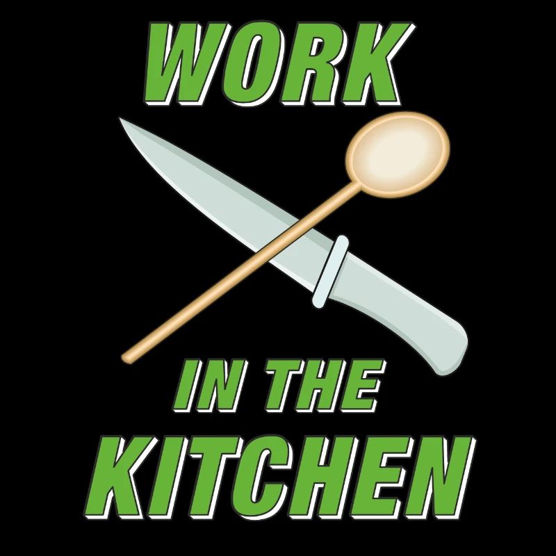 WORK IN THE KITCHEN