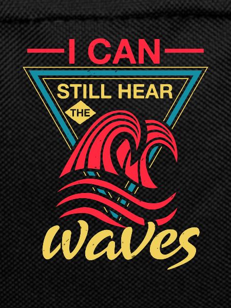 I CAN STILL HEAR WAVES