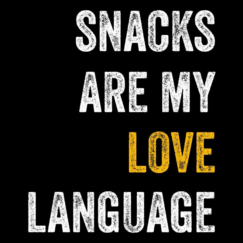 Snacks Are My Love Language