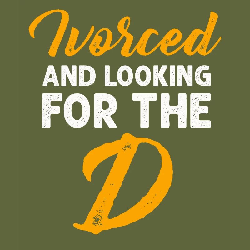 Ivorced And Looking For The D Divorced Tee