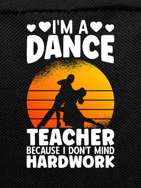 I'm A Dance Teacher