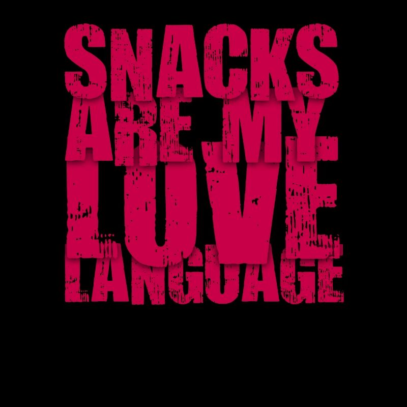 Snacks Are My Love Language