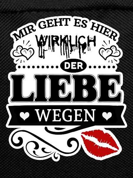 Der Liebe wegen