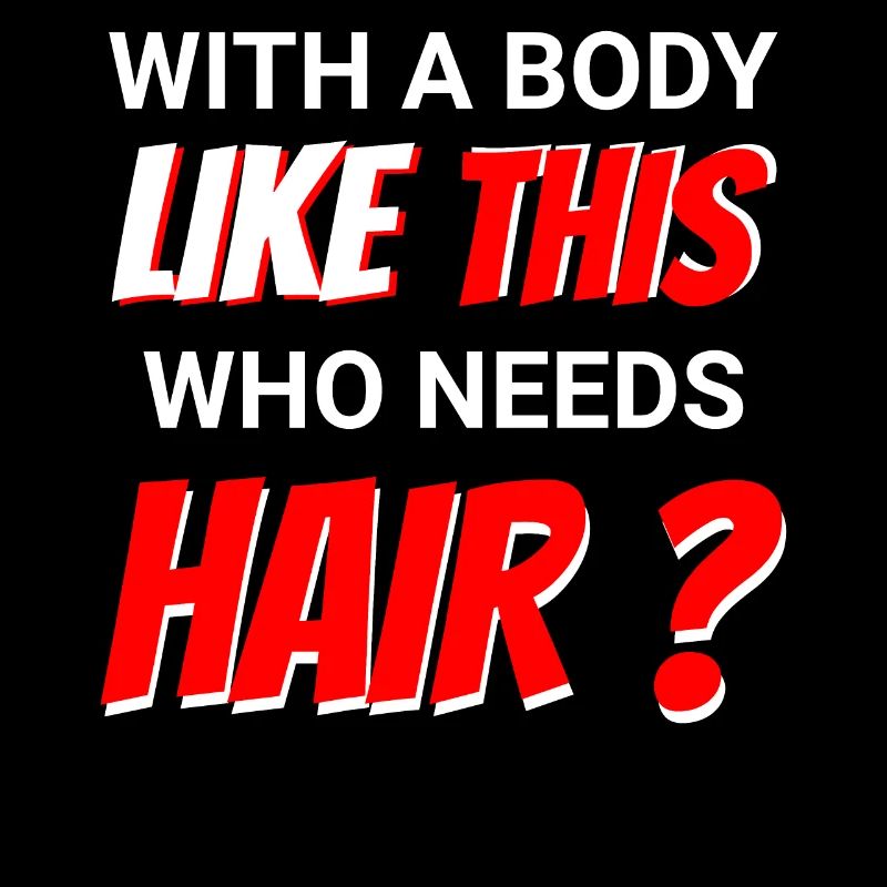 Mit einem Körper wie diesem, wer braucht da Haare?