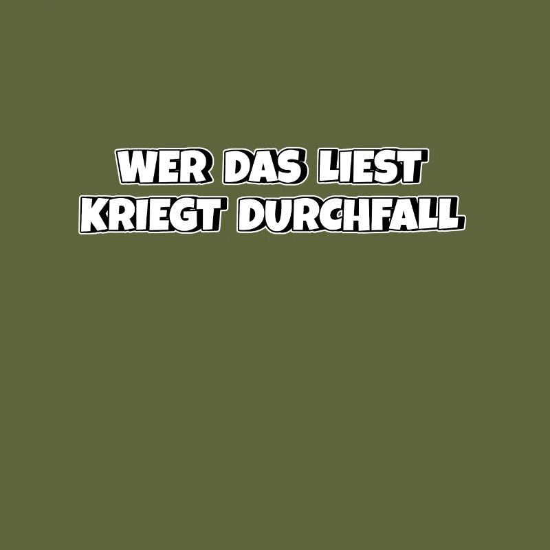 Wer das liest kriegt Durchfall