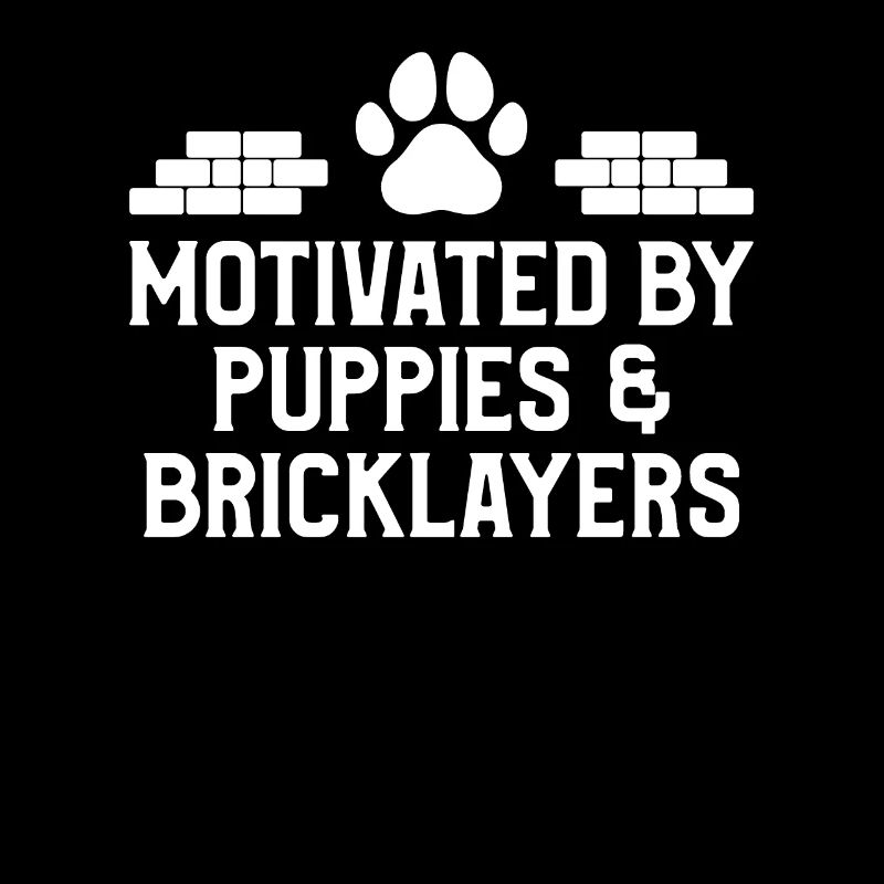 Motivé par les chiots et les maçons maçons