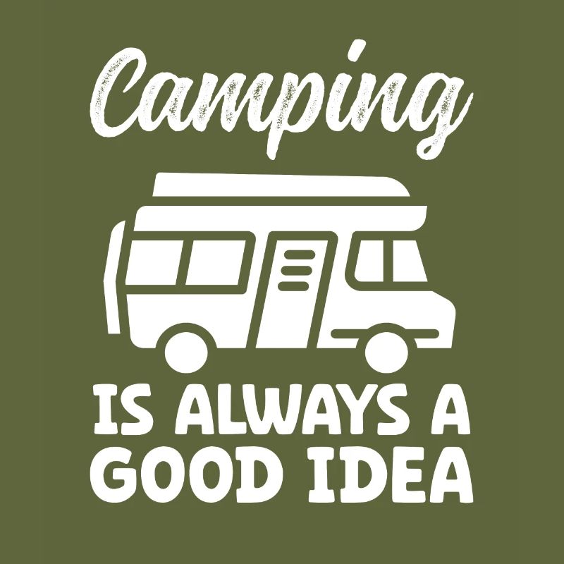 Camping is always a good Idea