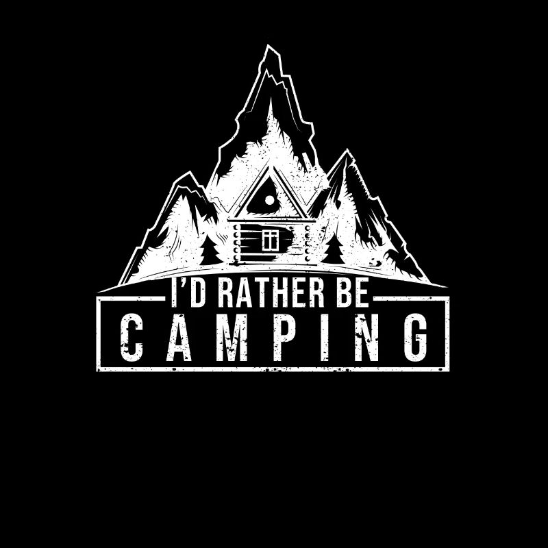 I'd rather camp Fun nature lovers