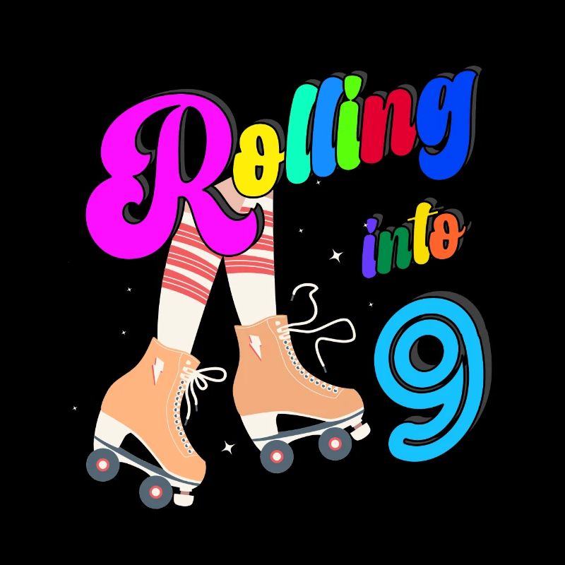 Rolling Into 9 years Lets Roll I'm Turning 9 Years